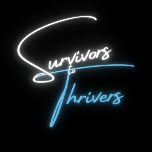Survivors to Thrivers